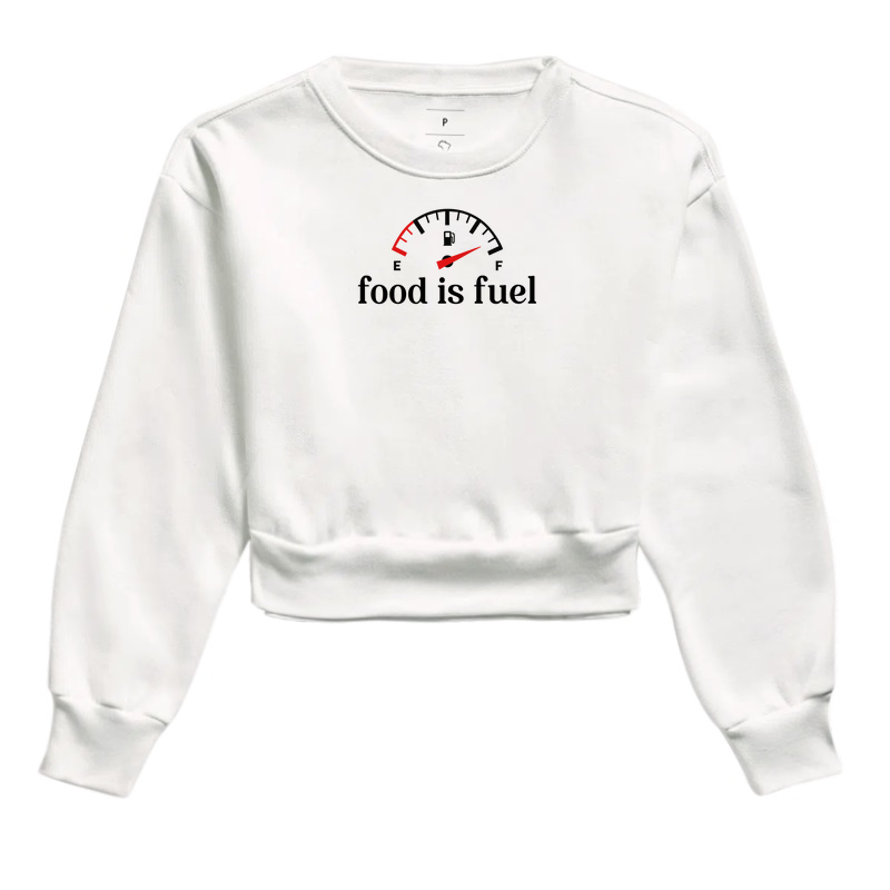 Cropped Moletom - Food is Fuel