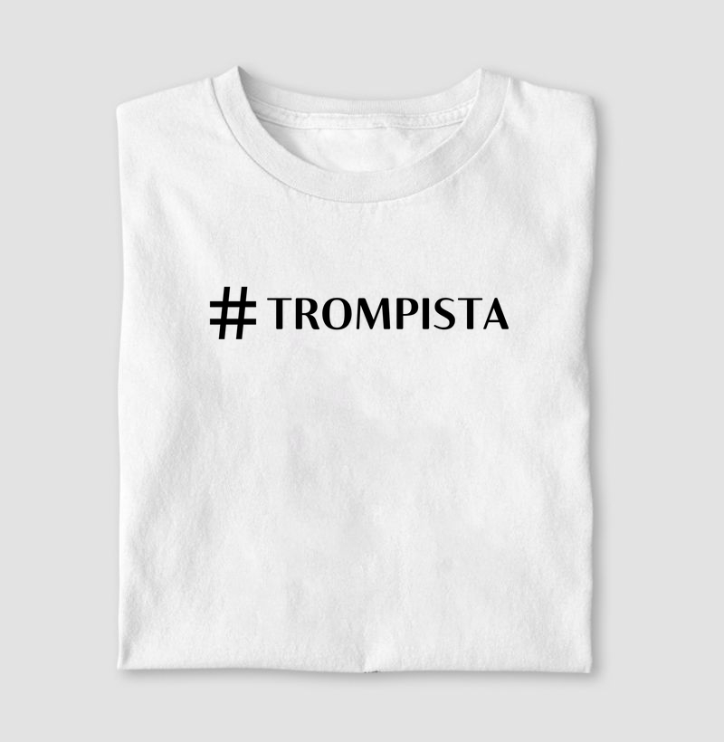 T-shirt #Trompista