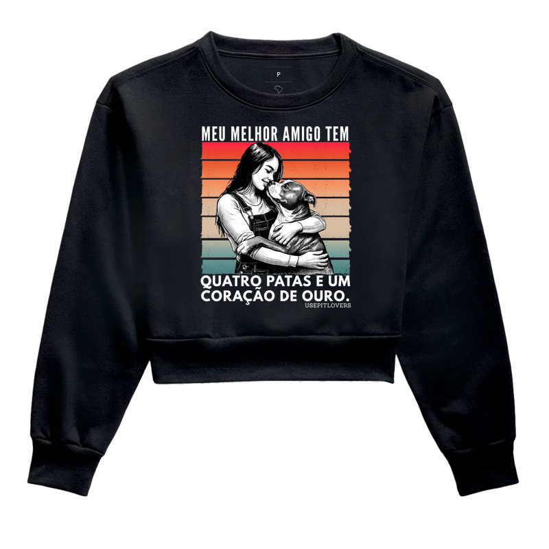 MEU MELHOR AMIGO TEM QUATRO PATAS E UM CORAÇÃO DE OURO.