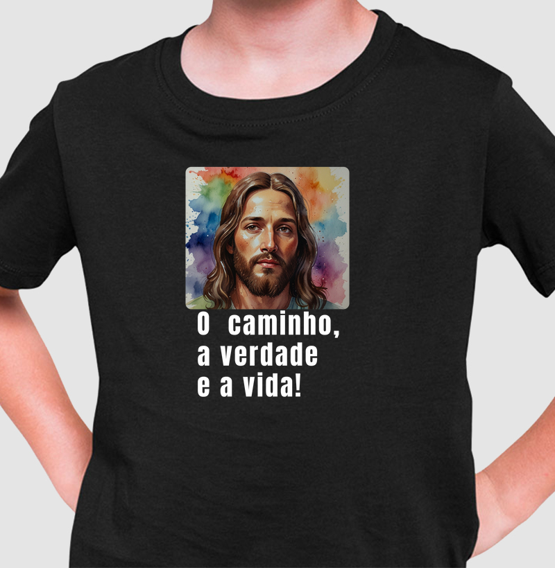 Camiseta Infantil Personalizada Jesus: o caminho, a verdade e a vida.