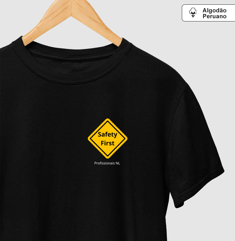 Camiseta algodão peruano Placa Safety First 