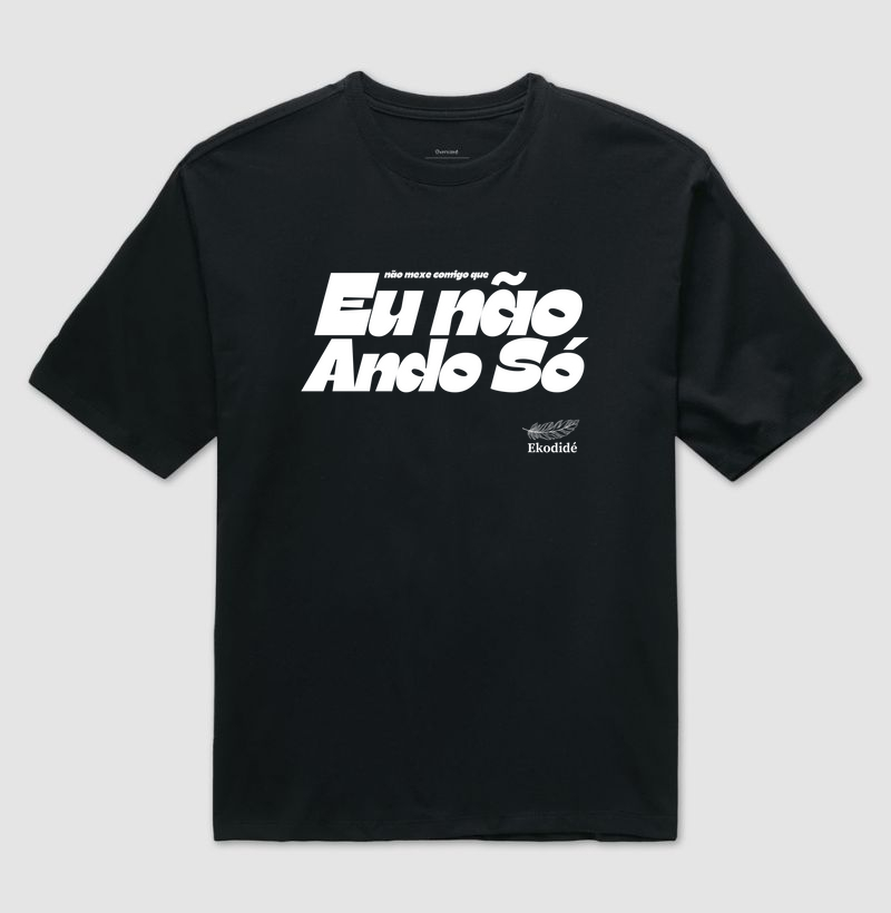 Eu não ando só