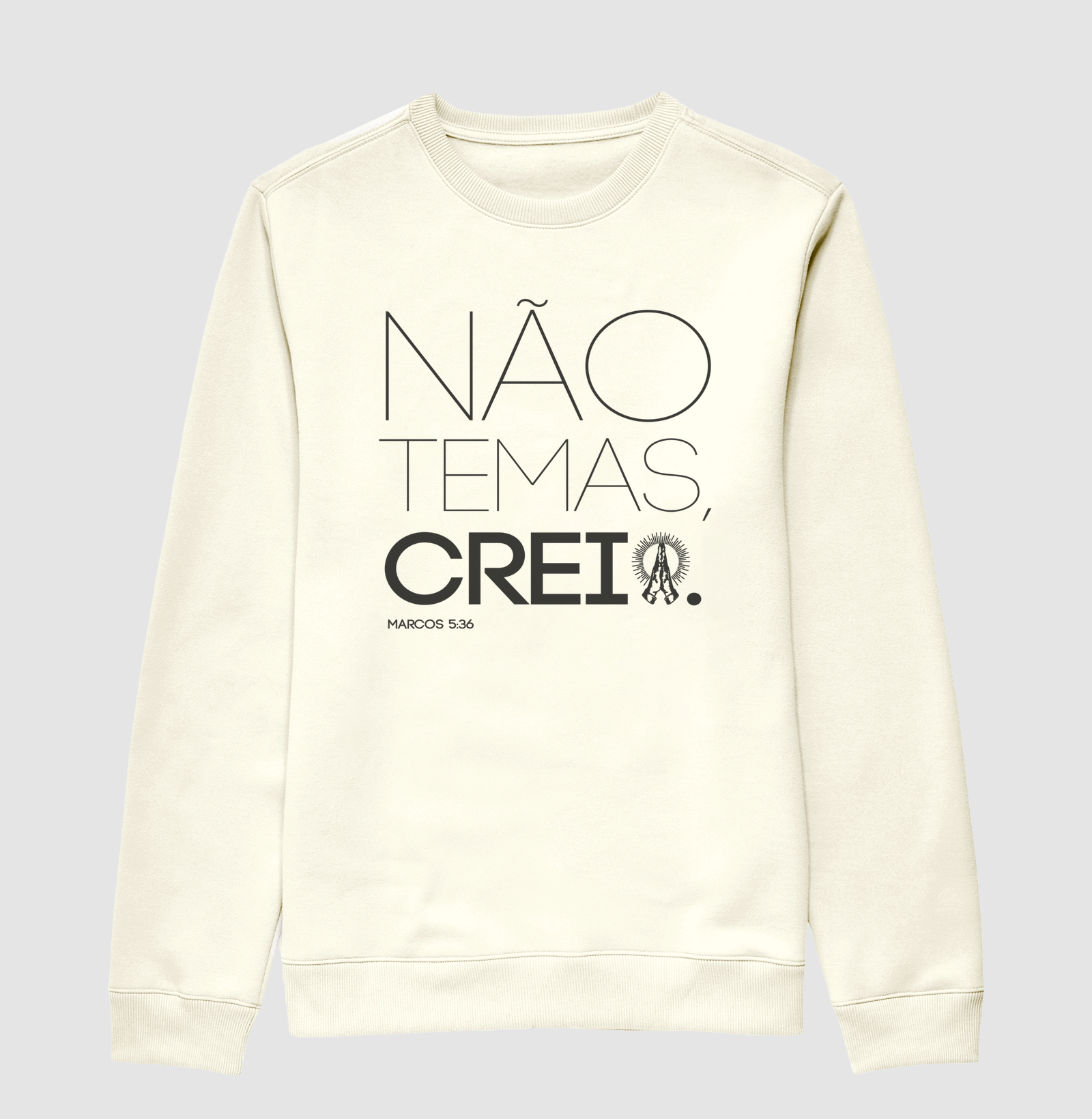 Não Temas, Creia!
