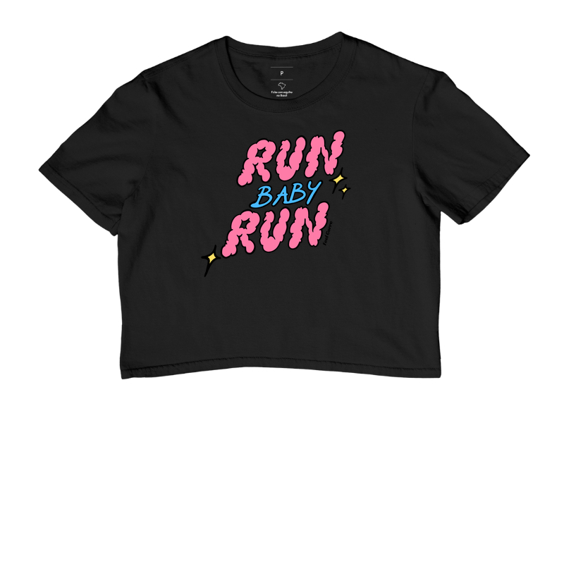 Run Baby Run.