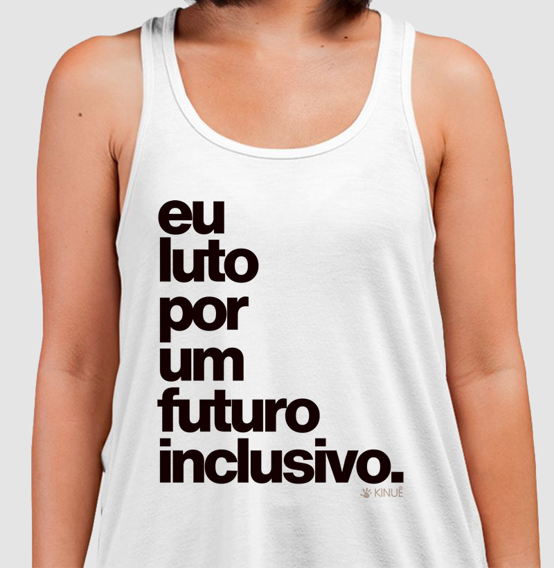 Eu luto por um futuro inclusivo