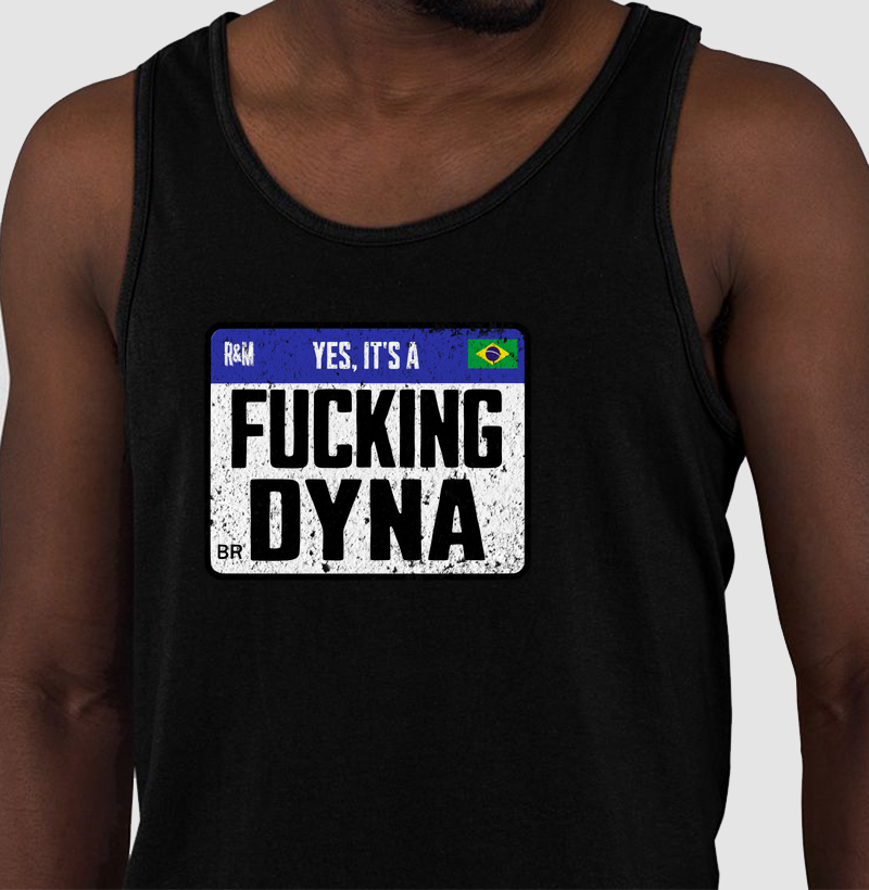 It´s a Fucking Dyna