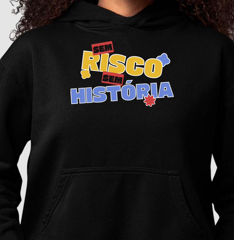 Hoodie Moletom Sem Risco Sem História 