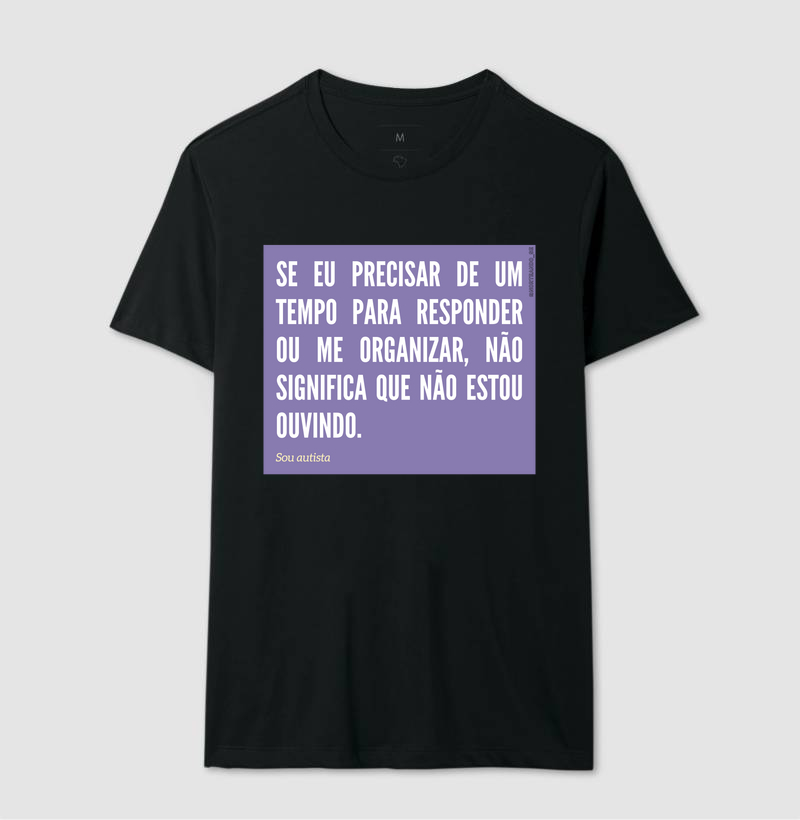 Peça "Se Eu Precisar de Um Tempo, Estou Ouvindo"