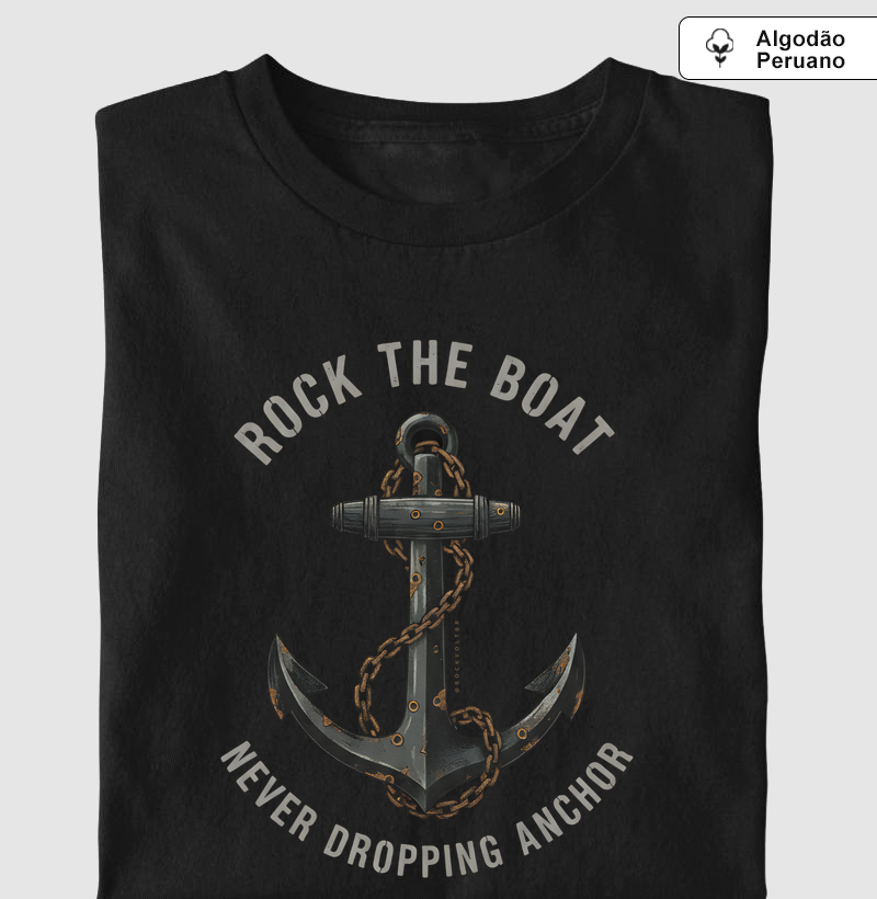 ROCK THE BOAT - NEVER DROPPING ANCHOR