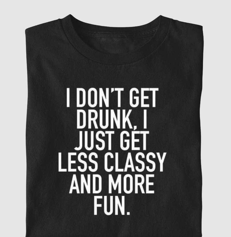 Drunk?