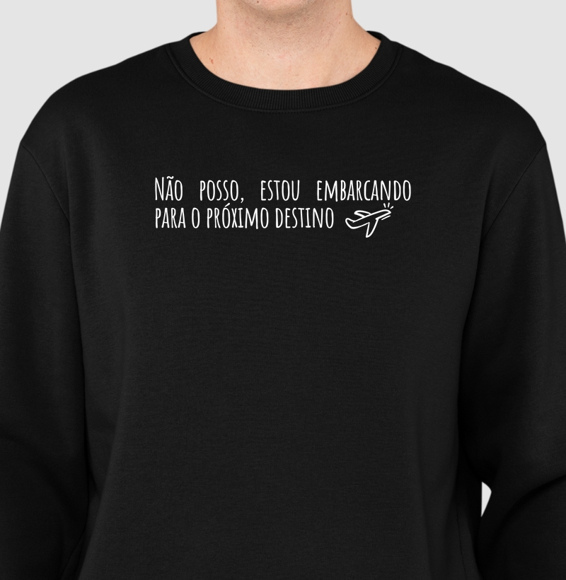 Não posso, estou embarcando para o próximo destino