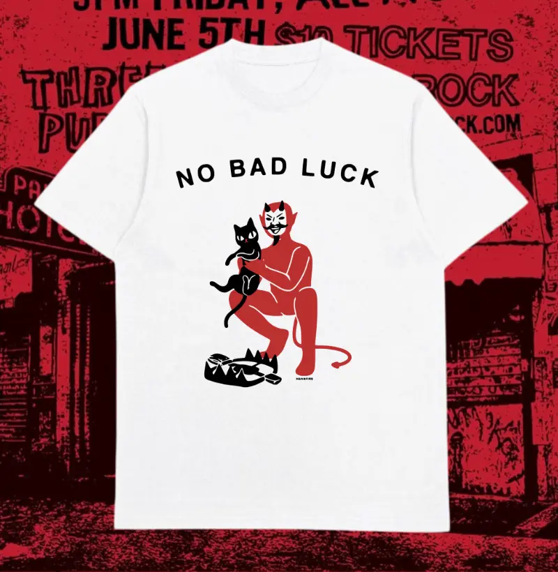 NO BAD LUCK