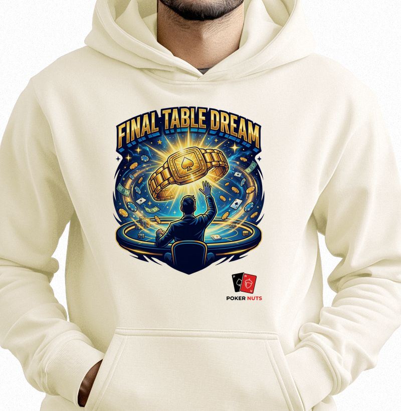 Moletom Capuz Final Table Dream