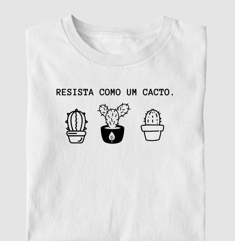 Resista como um Cacto