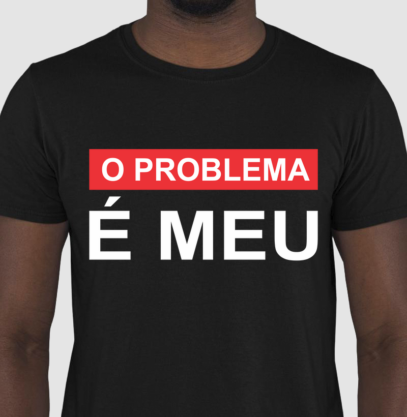 O Problema é Meu
