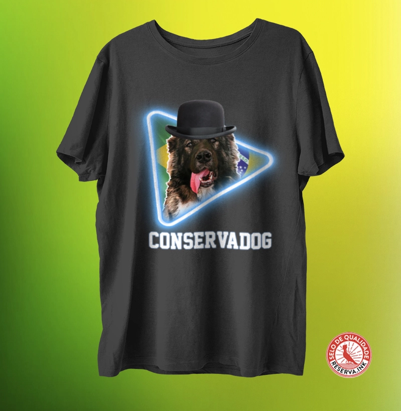 T Shirt Unissex e Baby Look Conservadog