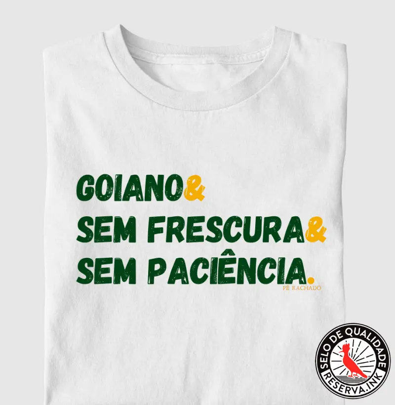 Goiano Sem Frescura Nem Paciência