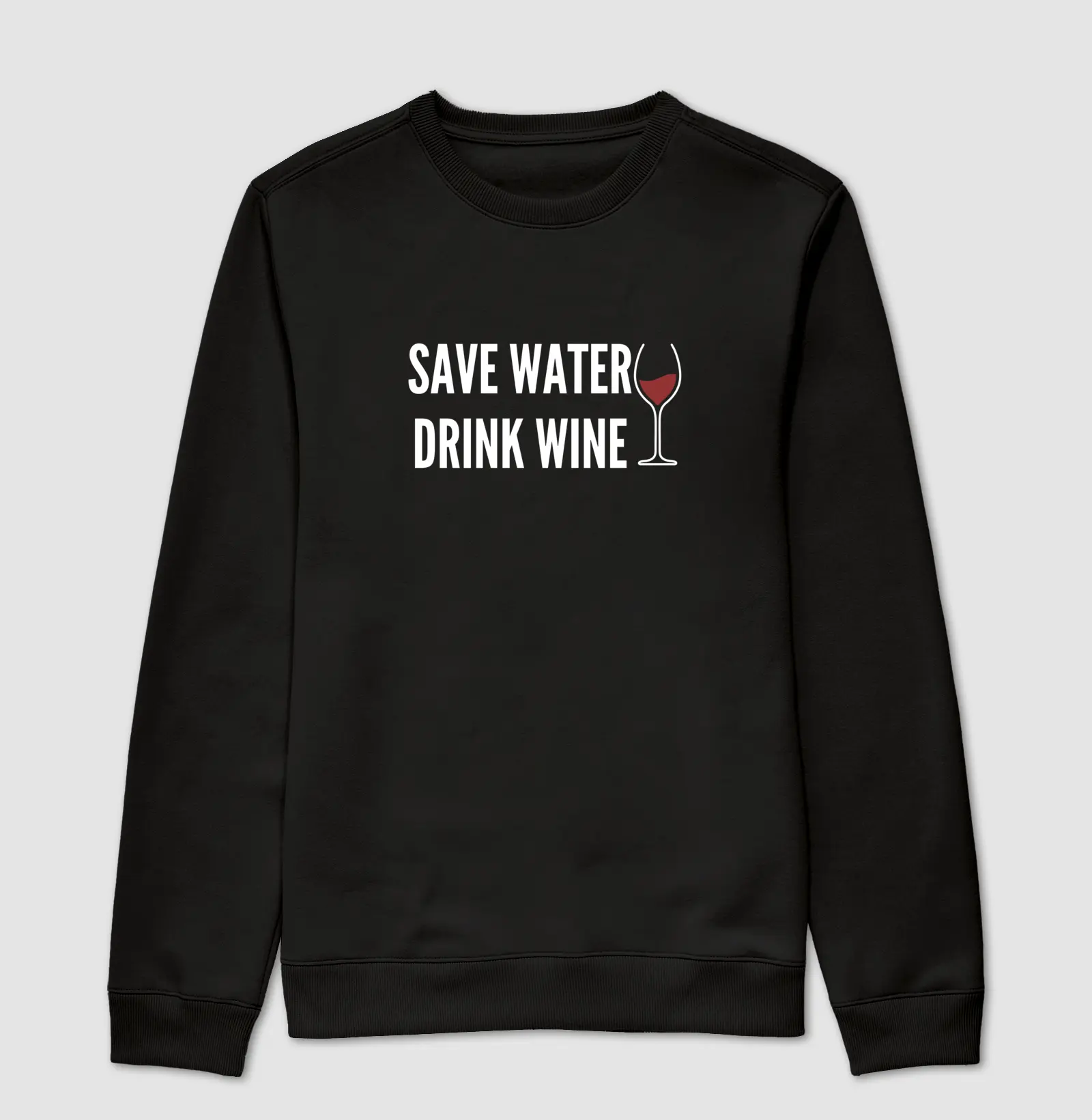 Moletom Save Water Drink Wine