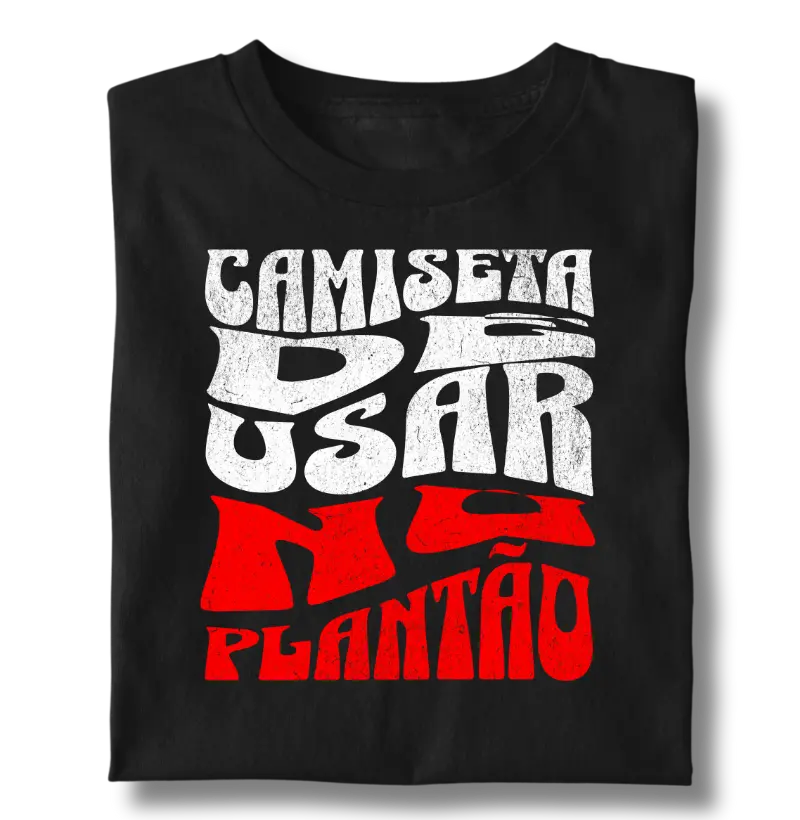 Camiseta de usar no plantão - V2