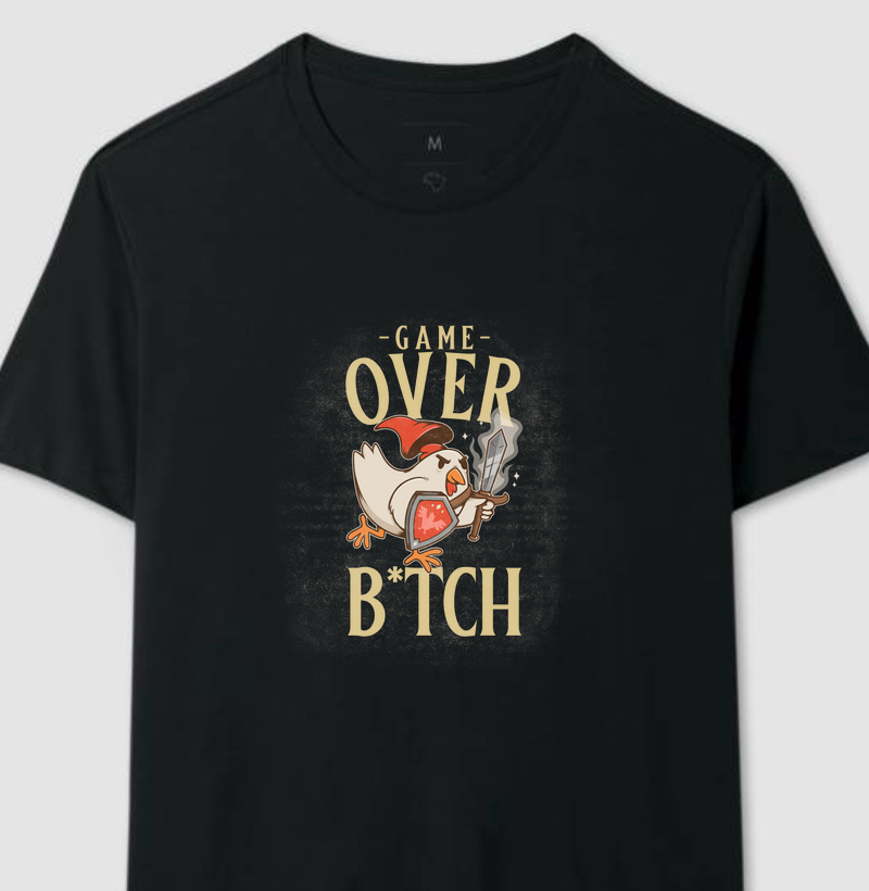 Game Over B*tch