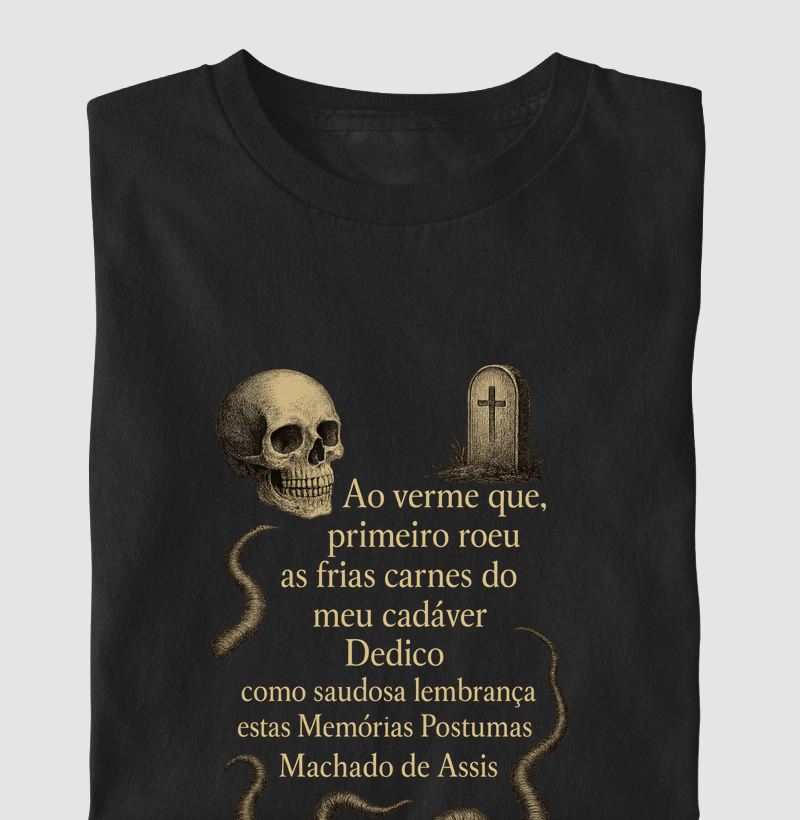 AO VERME QUE ROEU AS FRIAS CARNES DO MEU CADÁVER...