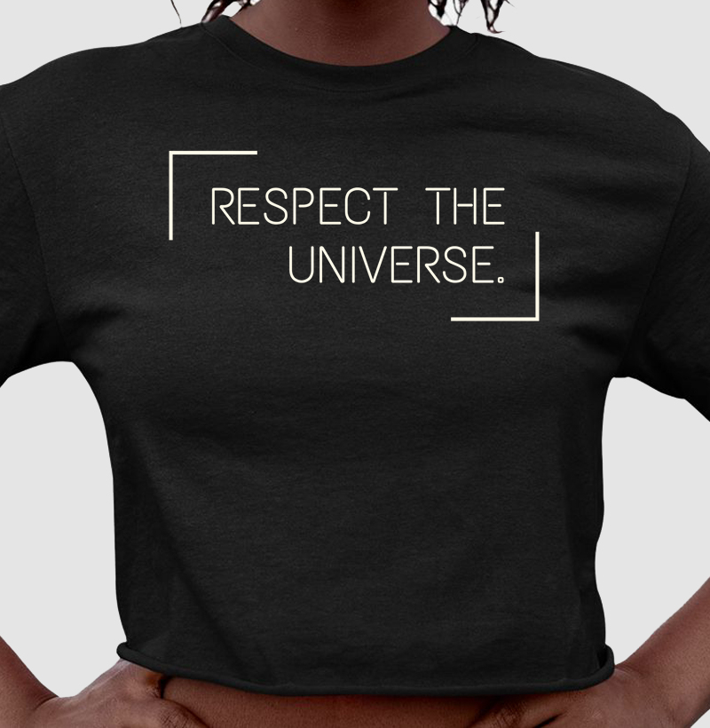 Respect the Universe