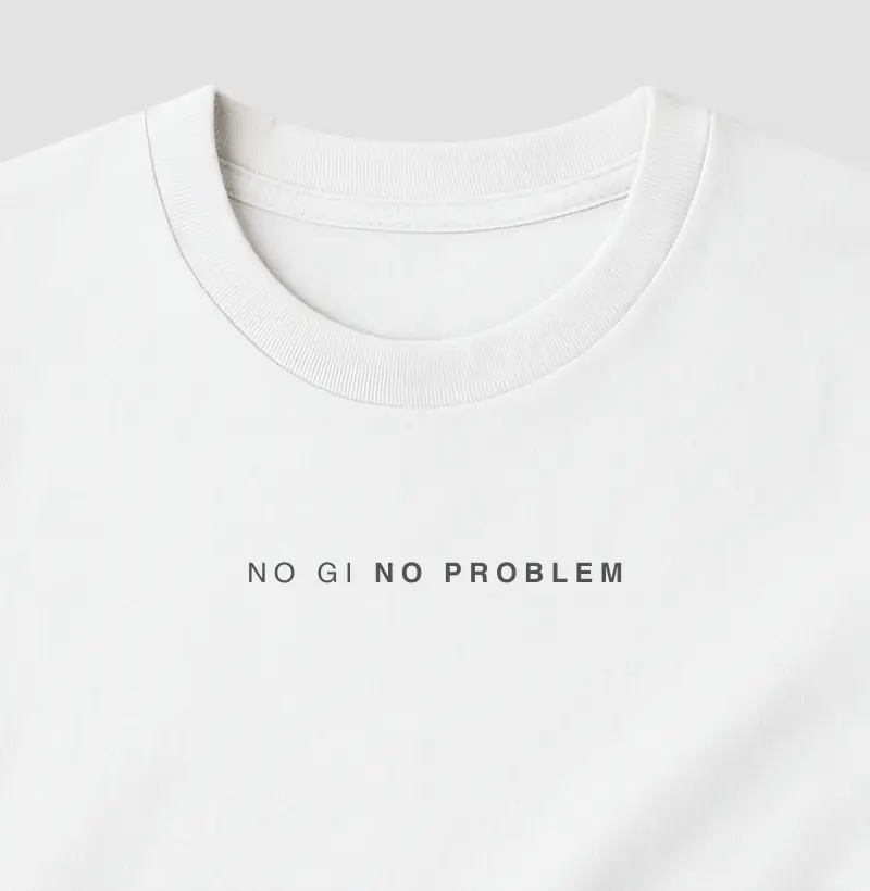 No Gi No Problem