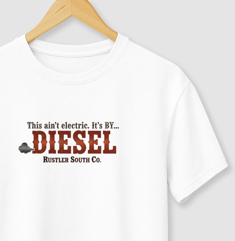Camiseta This Ain’t Electric, It’s By Diesel – Rustler South Co.