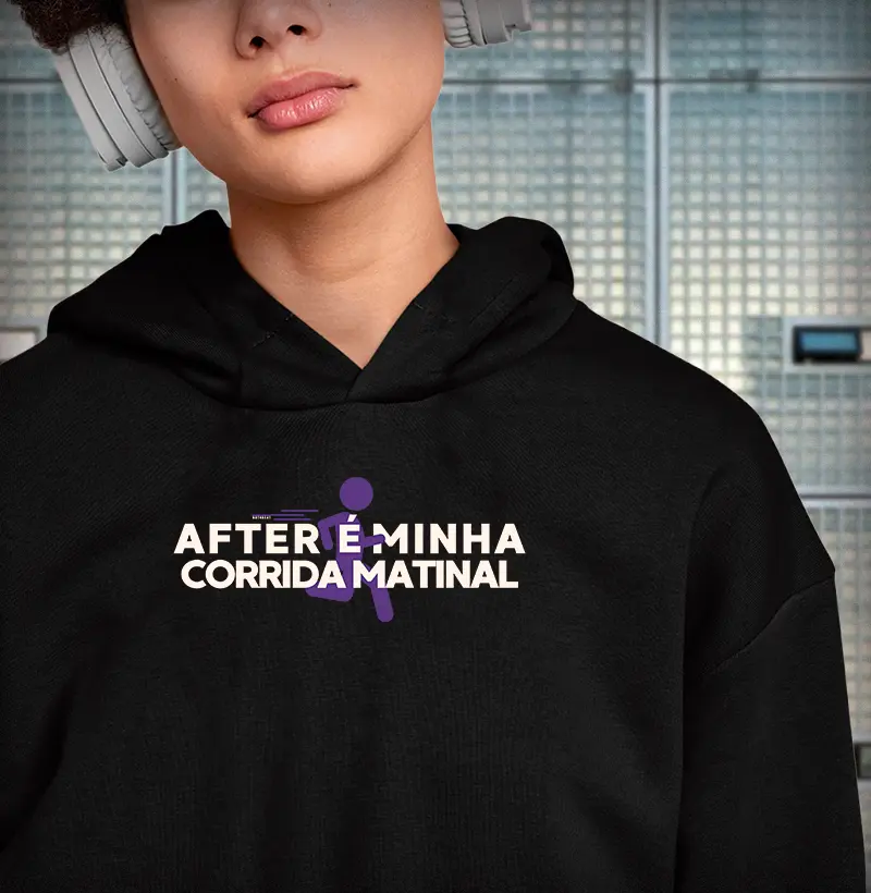 AFTER É MINHA CORRIDA MATINAL