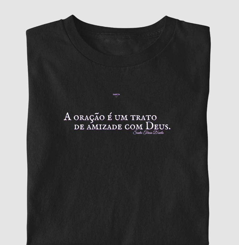 A Oração é um Trato de Amizade com Deus. Coleção Santa Teresa d'Ávila
