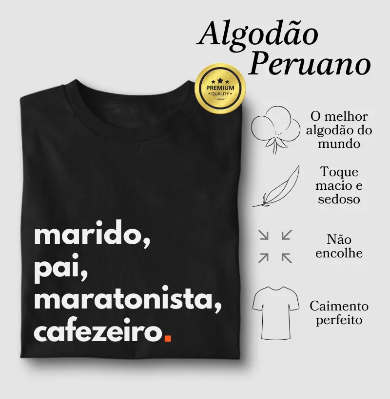 Marido, Pai, Maratonista, Cafezeiro