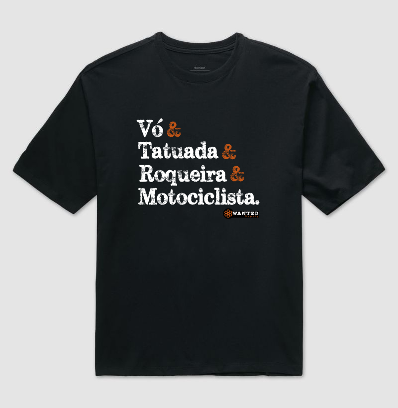Vó, Tatuada, Roqueira, Motociclista 