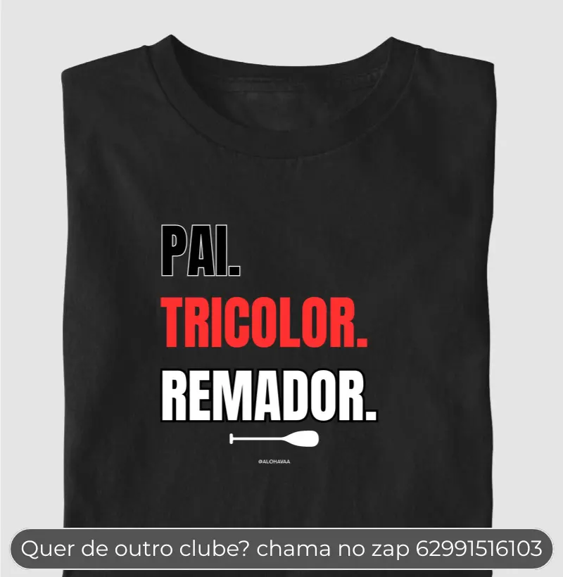 Pai, Tricolor (SP), Remador 