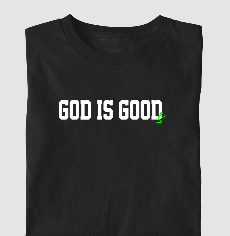 Camiseta Infantil God is Good