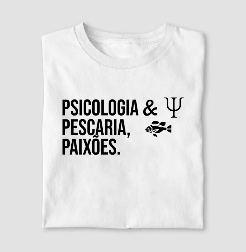 Psicologia & Pescaria, Paixões.