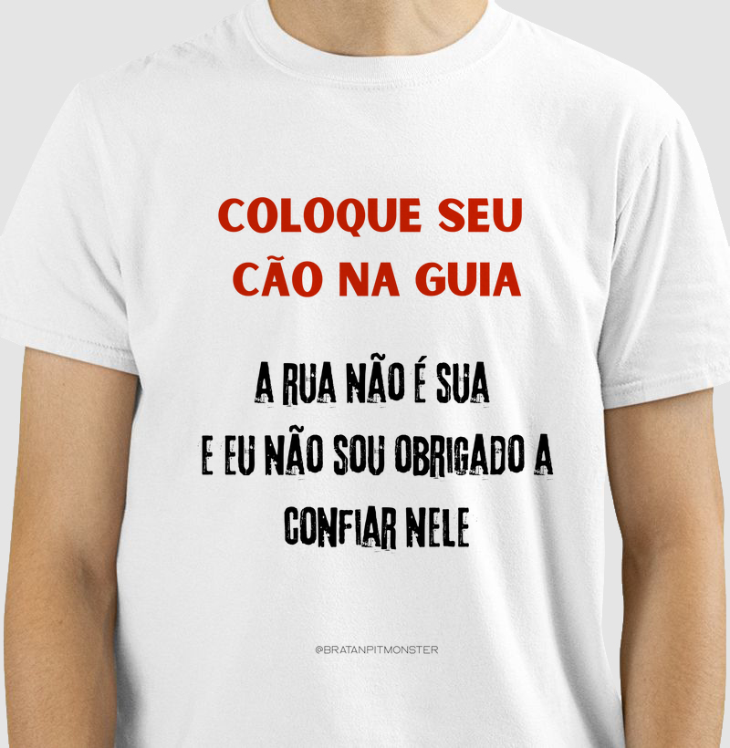 Coloque seu cão na guia T-shirt