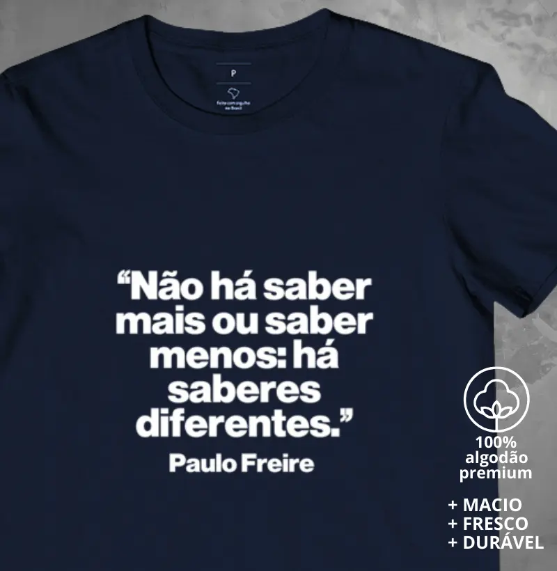 Camiseta Não há saber mais