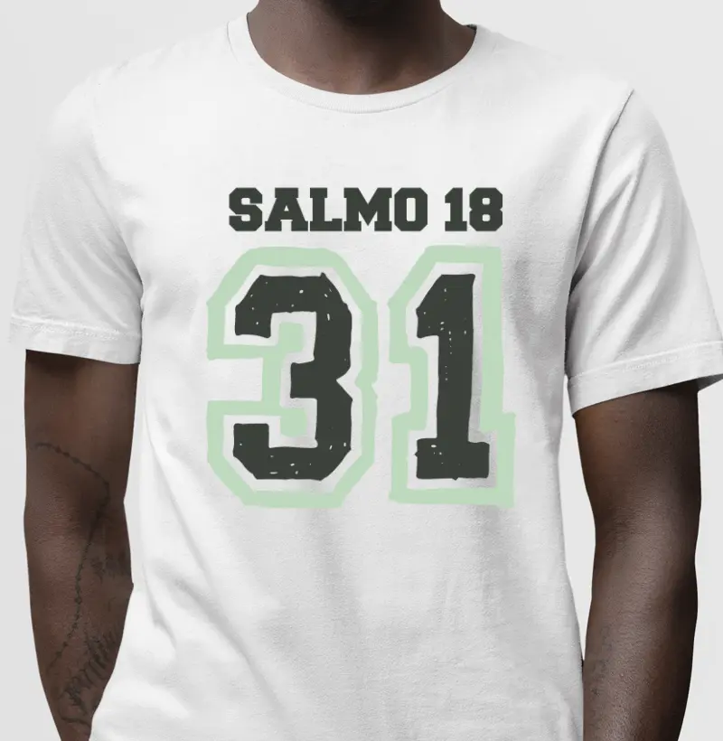 Camiseta - Salmos 18:31