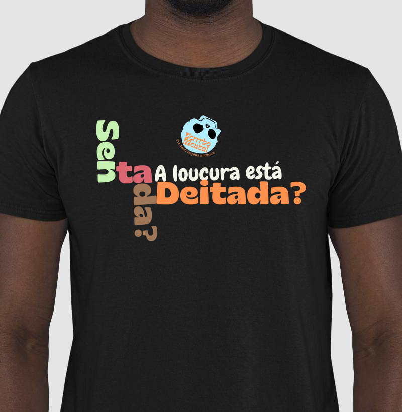 Camisa Onde está a loucura