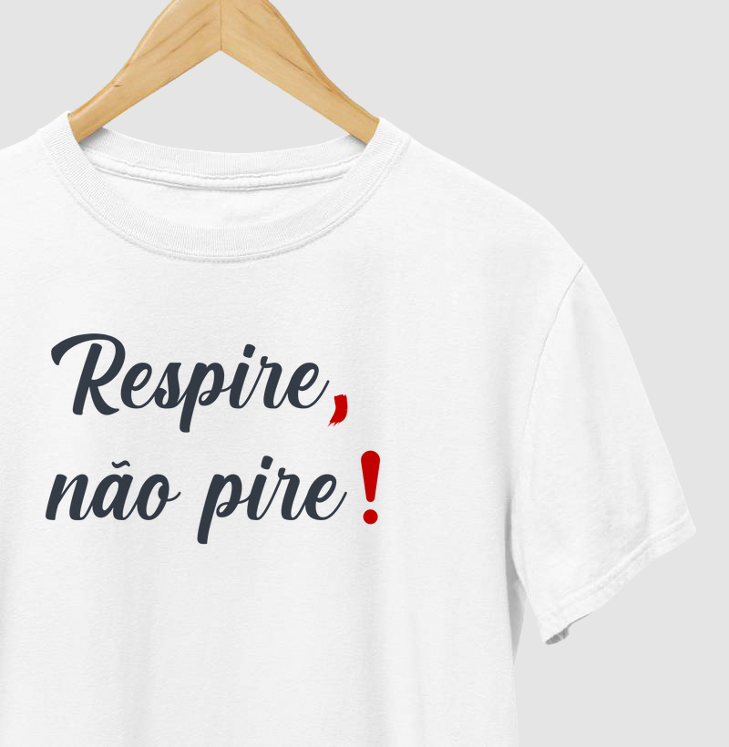 Respire, não pire