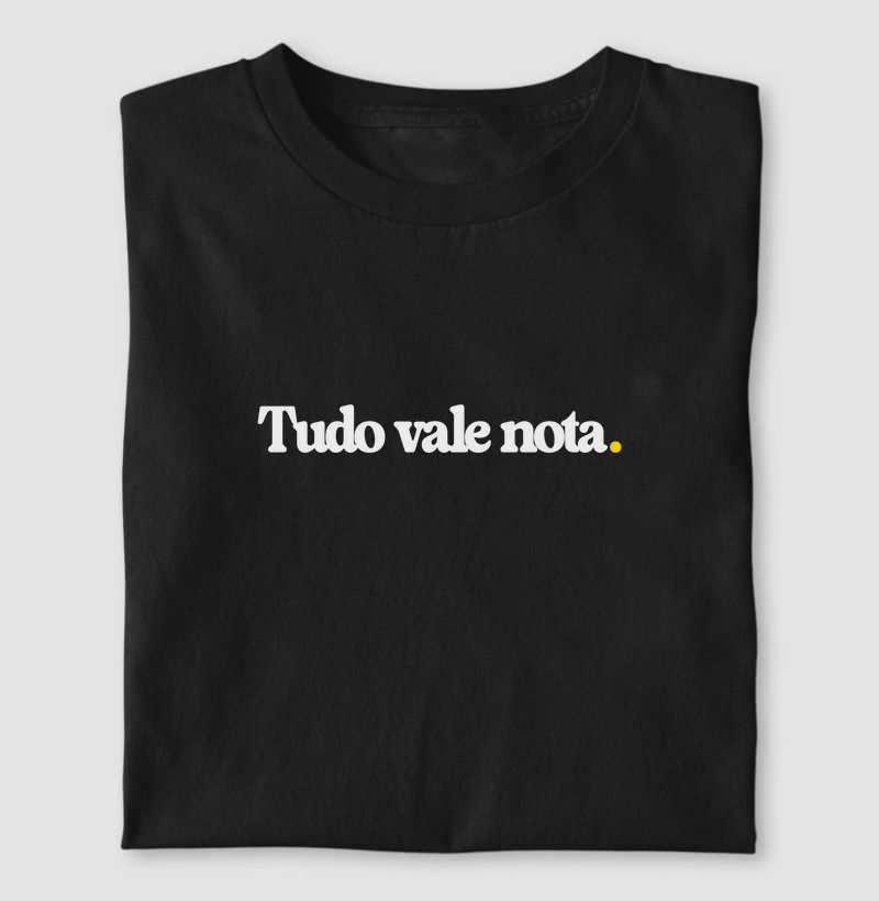 Tudo vale nota.