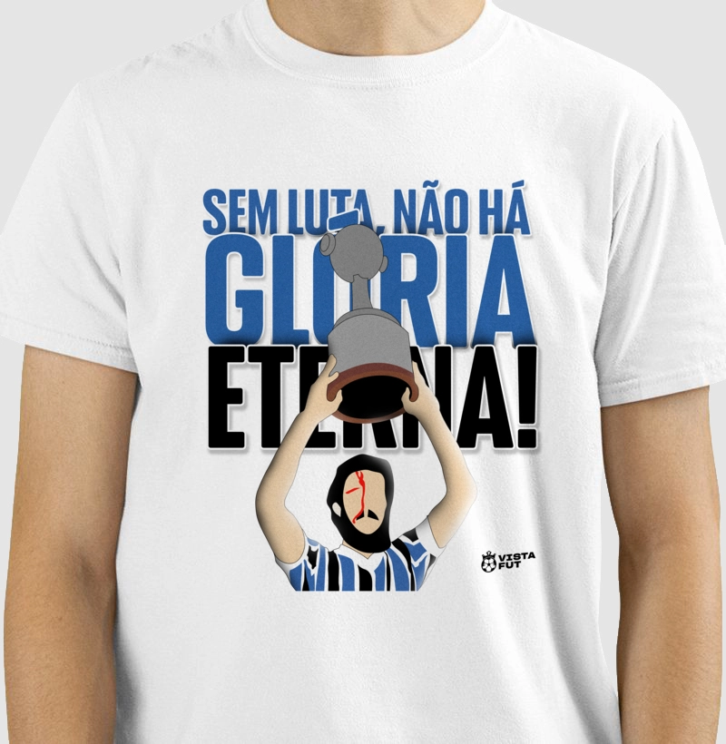 Camiseta - Sem Luta, Não Há Glória Eterna