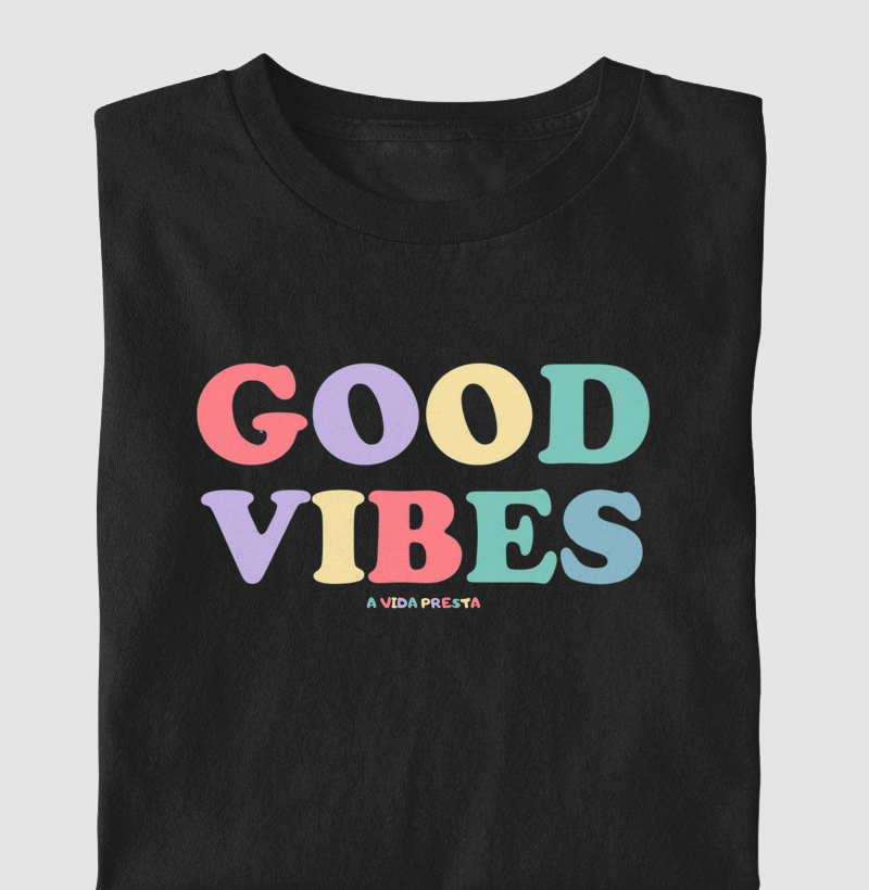 GOOD VIBES