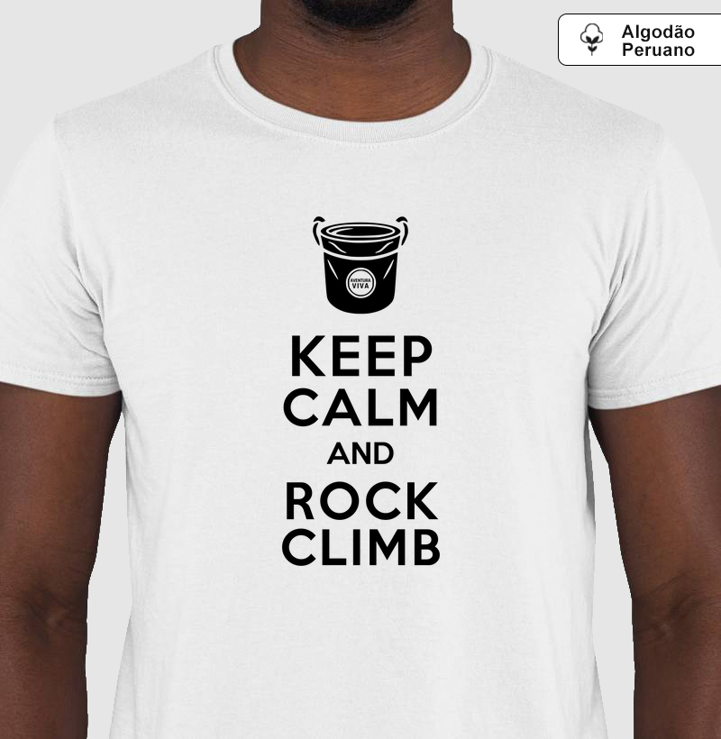 Keep Calm and Rock Climb
