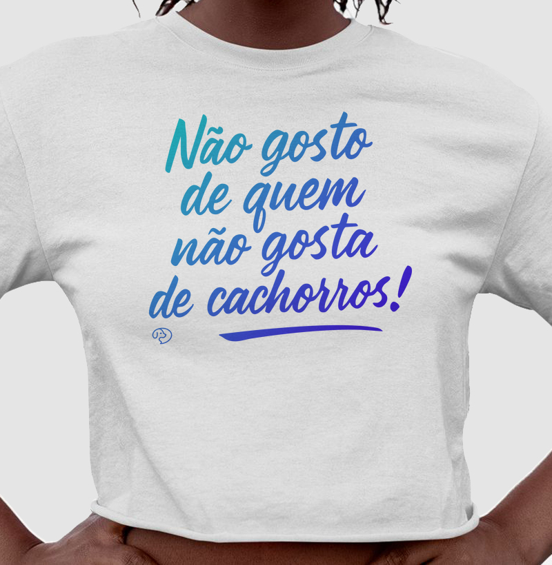 Não Gosto de Quem Não Gosta de Cachorros