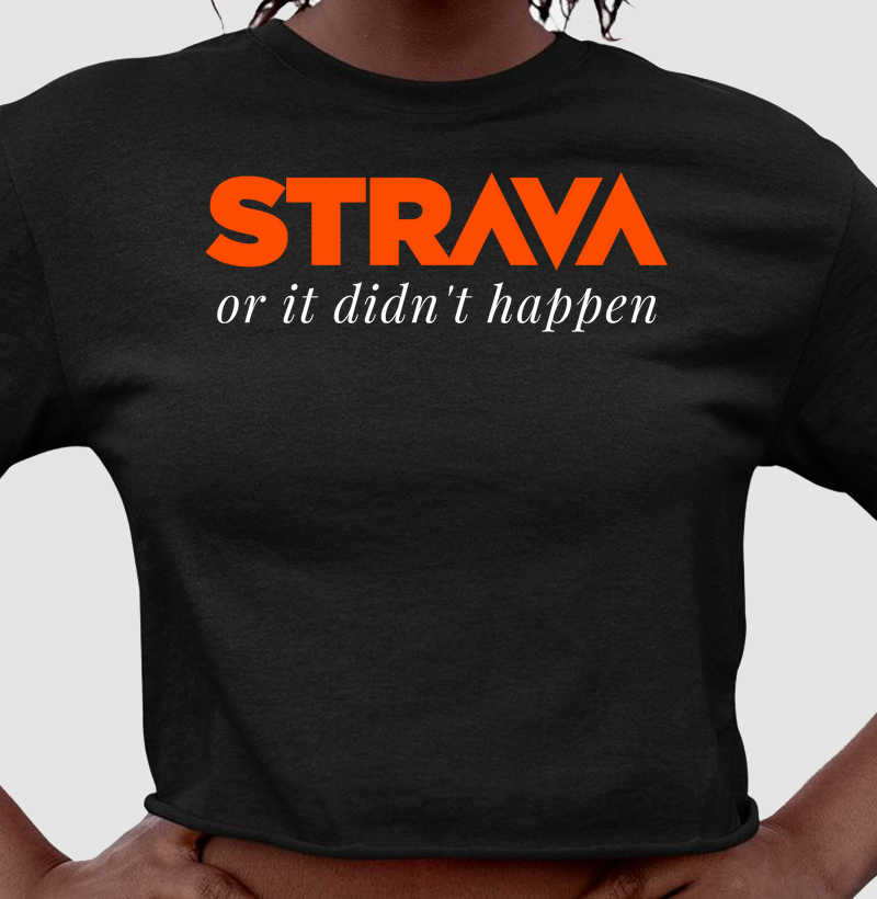 Strava or it didn´t happen