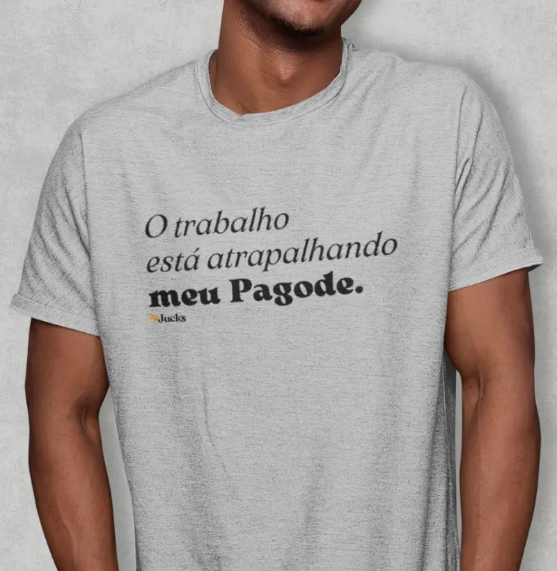O trabalho está atrapalhando meu pagode