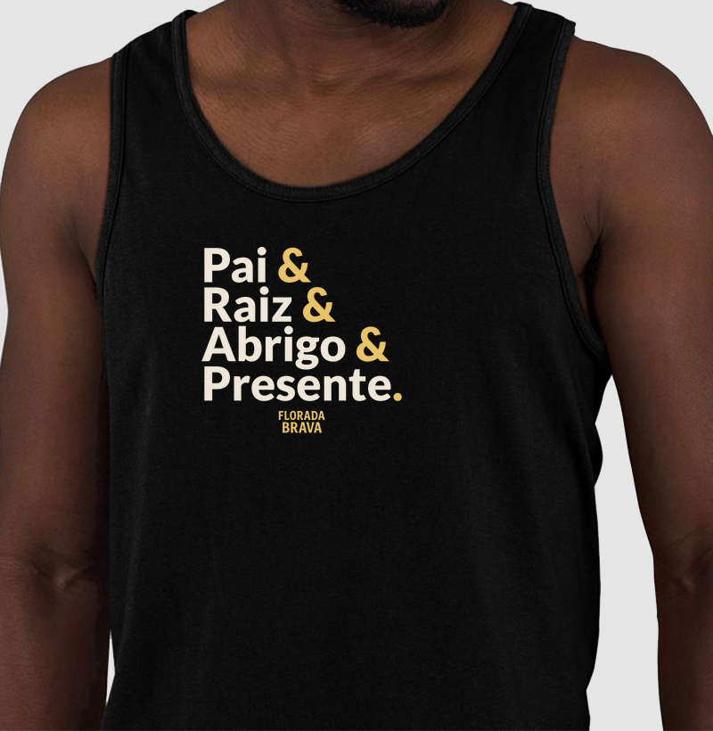 Pai & Raiz & Abrigo & Presente.