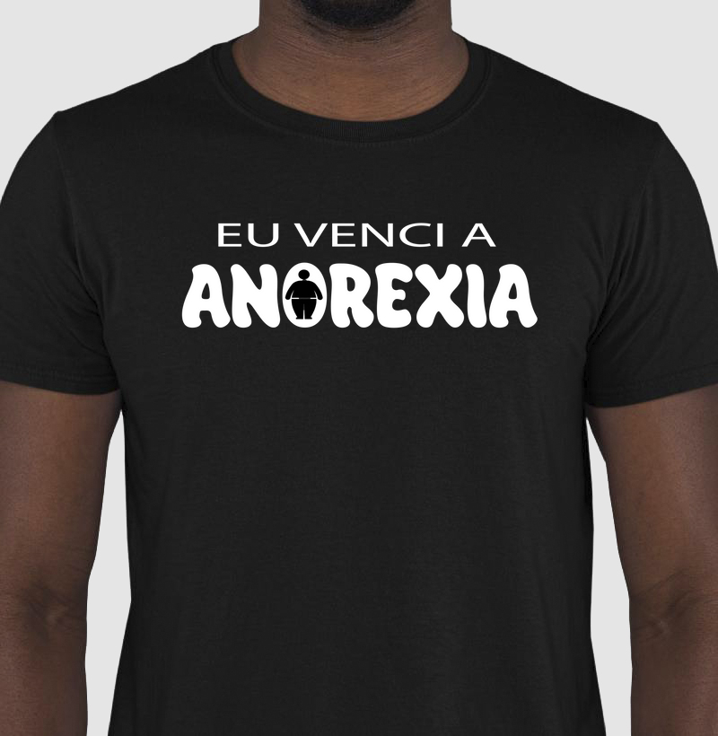 Camiseta - Eu venci a Anorexia