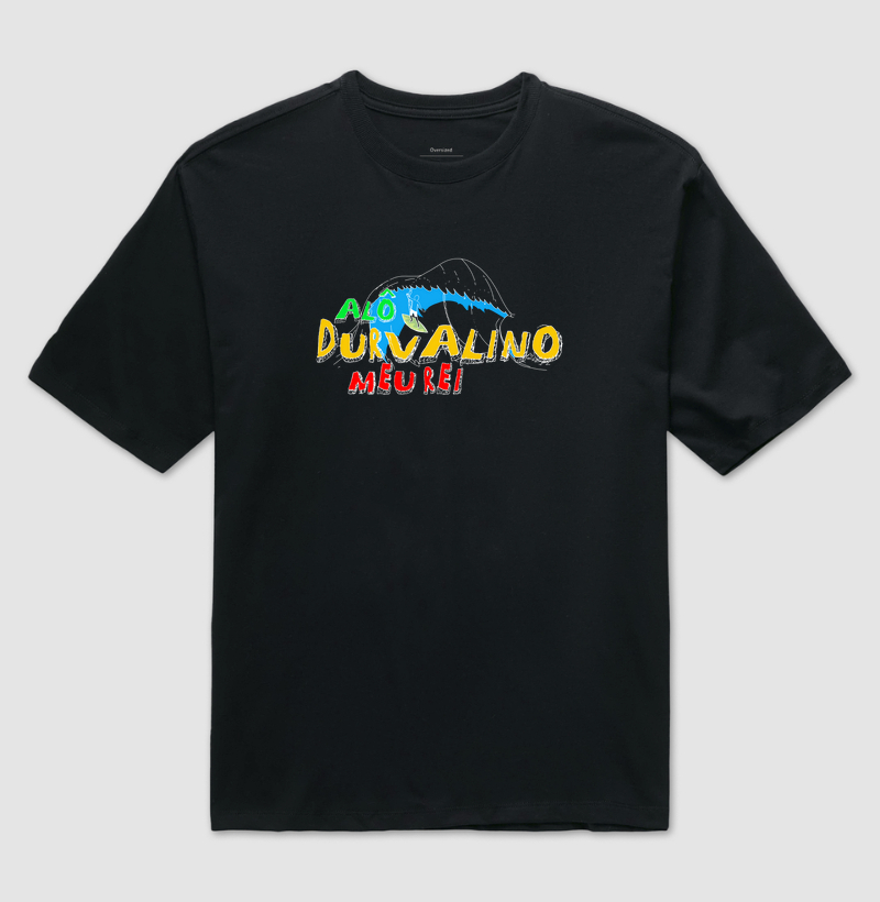 Camiseta Axé Alô Durvalino Meu Rei 